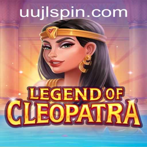Discover the Mystique of LegendOfCleopatra and Mastering the Art of UUJL