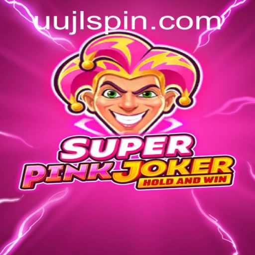 Exploring the Fascinating World of SuperPinkJoker: A Comprehensive Guide to UUJL